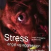 Stress, Angst Og Aggression Hos Hunde