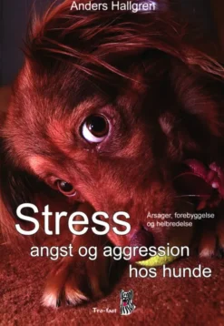 Stress, Angst Og Aggression Hos Hunde