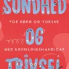 Sundhed Og Trivsel For Børn Og Voksne Med Udviklingshandicap