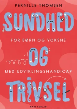 Sundhed Og Trivsel For Børn Og Voksne Med Udviklingshandicap