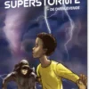 Superstorm 2 - De Overlevende