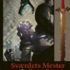 Sværdets Mester - Tredje Samling