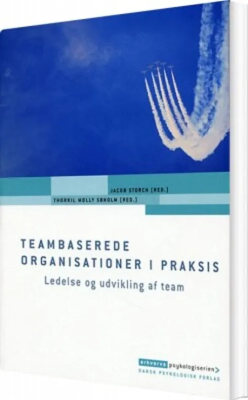 Teambaserede Organisationer I Praksis