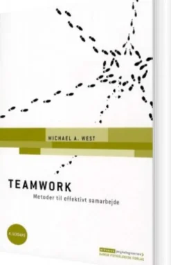 Teamwork - Metoder Til Effektivt Samarbejde, 4. Udgave