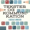 Tekster Og Kommunikation I Socialt Arbejde