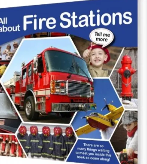 Tell Me More - All About Fire Stations