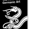 The Anatomy Of Germanic Art
