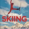 The Art Of Skiing