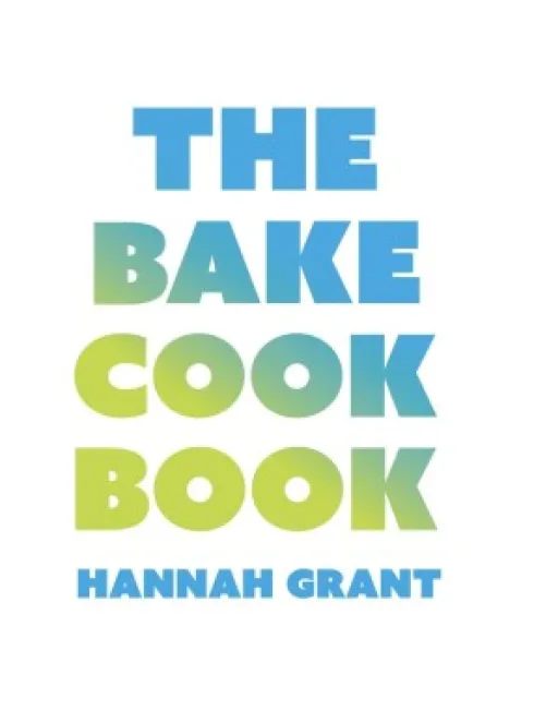 The Bake Cookbook