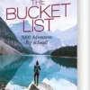 The Bucket List: 1000 Adventures Big & Small