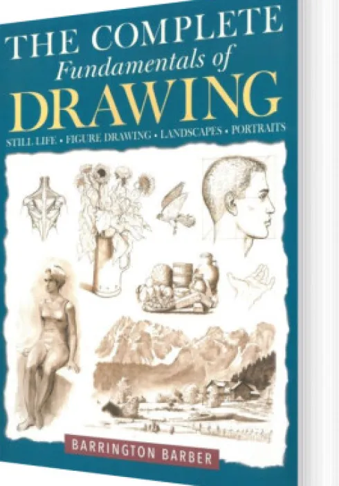 The Complete Fundamentals Of Drawing