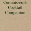 The Connoisseur's Cocktail Companion