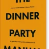 The Dinner Party Manual