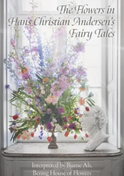 The Flowers In Hans Christian Andersens Fairy Tales