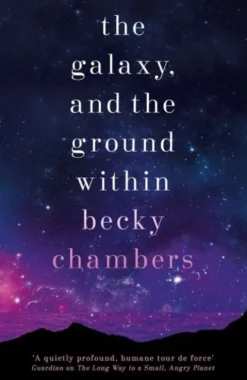 The Galaxy, And The Ground Within