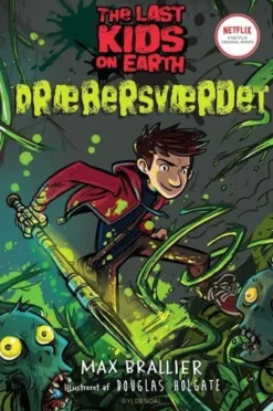 The Last Kids On Earth 5 - Dræbersværdet
