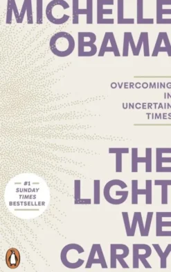 The Light We Carry: Overcoming In Uncertain Times