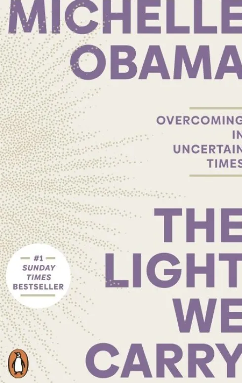 The Light We Carry: Overcoming In Uncertain Times