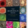 The Mandala Book, The: Patterns Of The Universe