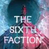The Sixth Faction