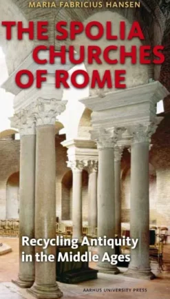 The Spolia Churches Of Rome