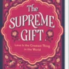 The Supreme Gift