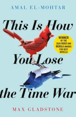 This Is How You Lose The Time War