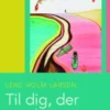 Til Dig, Der Har Mistet