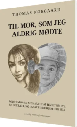 Til Mor, Som Jeg Aldrig Mødte