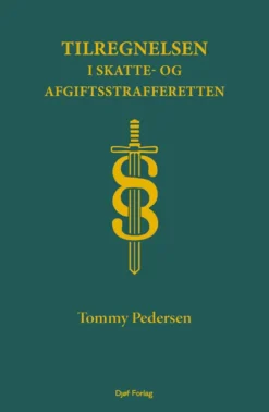 Tilregnelsen I Skatte- Og Afgiftsstrafferetten