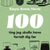 100 Ting Jeg Skulle Have Fortalt Dig Før