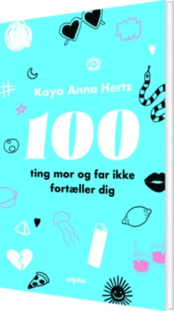 100 Ting Mor Og Far Ikke Fortæller Dig