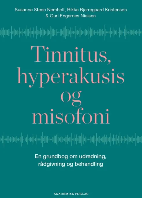Tinnitus, Hyperakusis Og Misofoni
