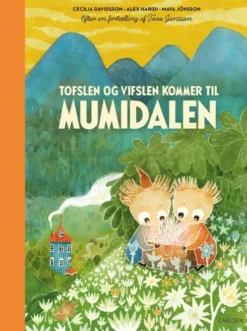 Tofslen Og Vifslen Kommer Til Mumidalen