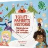 Toiletpapirets Historie - Spændende Historier Fra Kummen