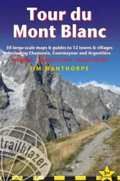 Tour Du Mont Blanc: 50 Large-Scale Maps & Guide