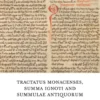 Tractatus Monacenses, Summa Ignoti And Summulae Antiquorum
