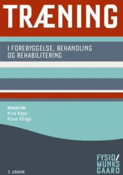 Træning - I Forebyggelse, Behandling Og Rehabilitering