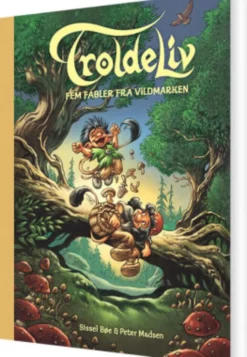 Troldeliv - Fem Fabler Fra Vildmarken