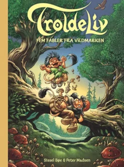 Troldeliv - Fem Fabler Fra Vildmarken