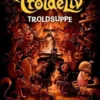 Troldeliv - Troldsuppe