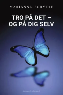 Tro På Det - Og På Dig Selv