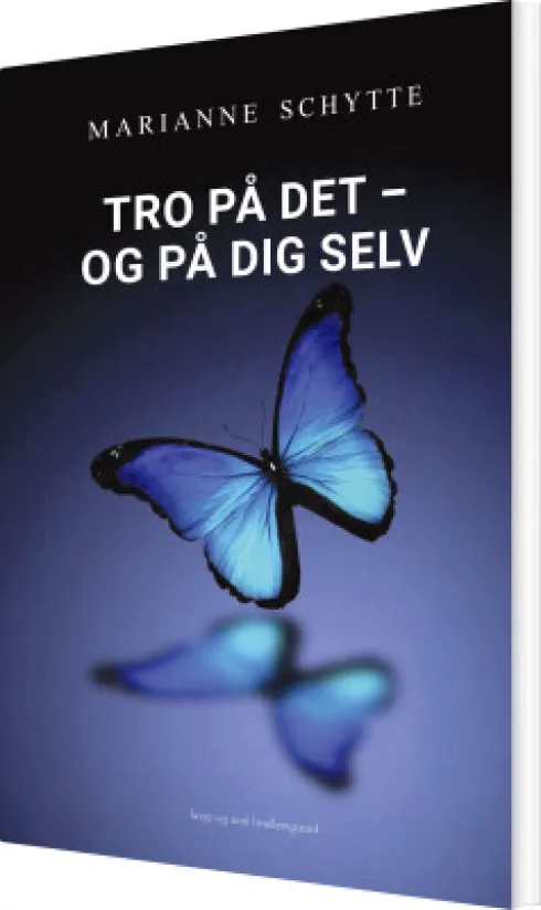 Tro På Det - Og På Dig Selv