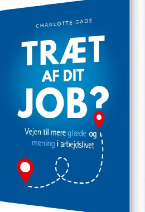 Træt Af Dit Job?