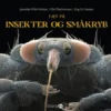 Tæt På Insekter Og Småkryb