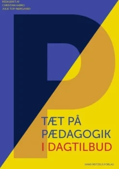 Tæt På Pædagogik I Dagtilbud