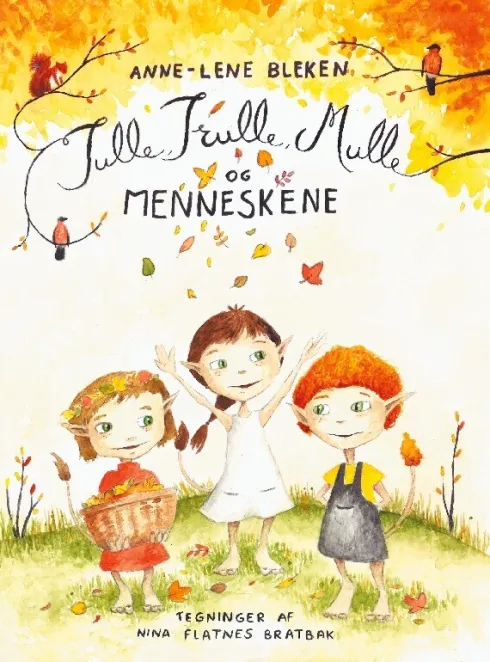 Tulle, Trulle, Mulle Og Menneskene