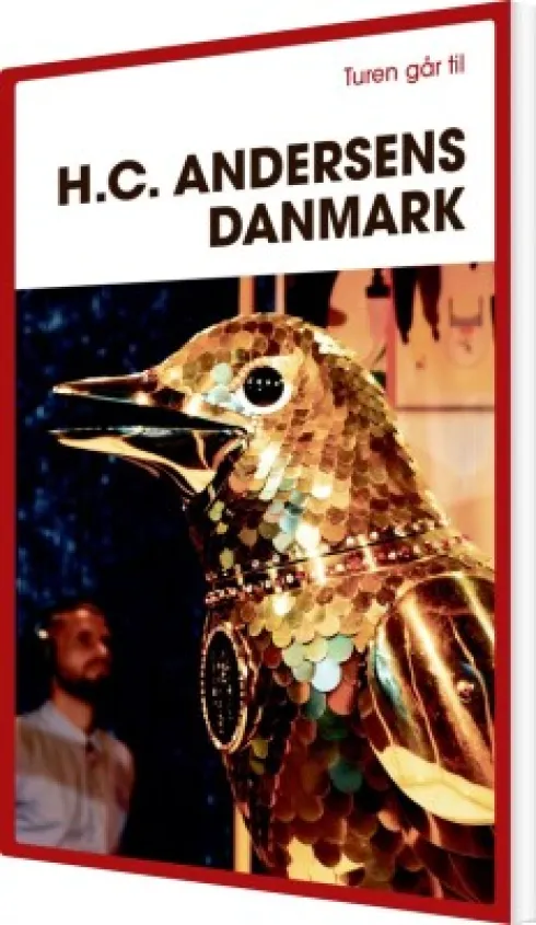 Turen Går Til H.C. Andersens Danmark