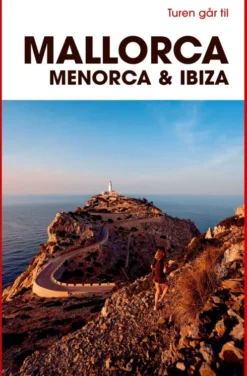 Turen Går Til Mallorca, Menorca & Ibiza