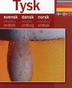 Tysk - Svensk, Dansk, Norsk